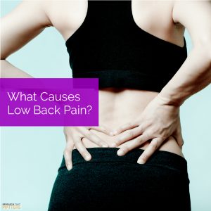 What Causes Low Back Pain